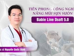 Nâng mũi sụn sườn Babie Line Dsoft 5.0 - Bác sĩ Nguyễn Quốc Định